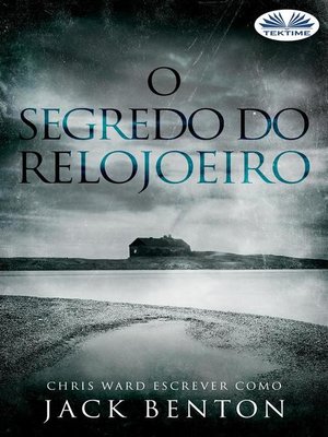 cover image of O Segredo Do Relojoeiro